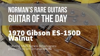 Video thumbnail for 1970 Gibson ES-150D in Walnut | Guitar of the Day by Normans Rare Guitars