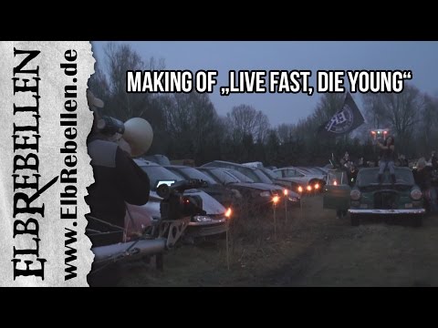 ElbRebellen - Making of "Live Fast, Die Young"