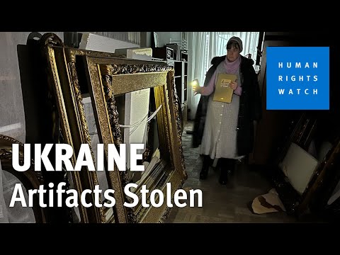 Russian Forces Pillage Cultural Institutions | Human Rights Watch
