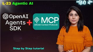 L-23 How to Use MCP in OpenAI Agents SDK | Hindi tutorial