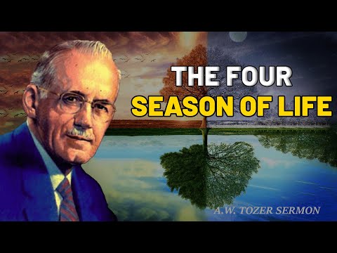 The Four Seasons of Life | Timeless Wisdom from A.W. Tozer