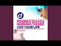 Live Your Life (Extended Mix)