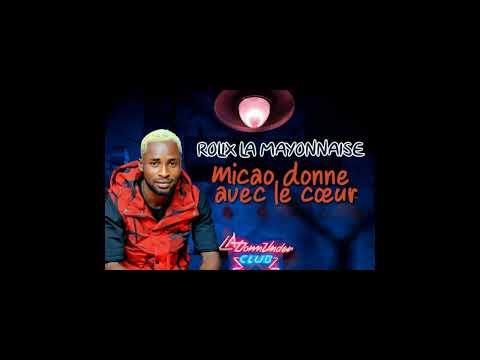 ROLIX LA MAYONNAISE - Micao donne avec le cœur