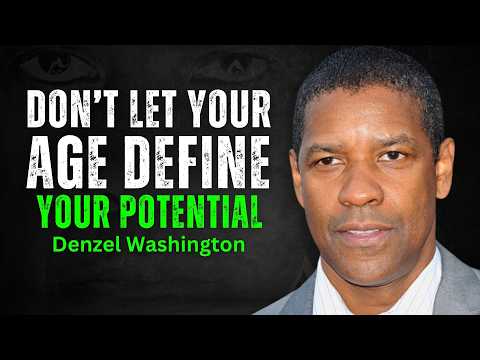 Age is Just a Number - DENZEL WASHINGTON MOTIVATION