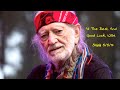 WILLIE NELSON - "We Had It All"