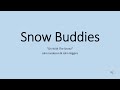 Snow Buddies Lyric Video