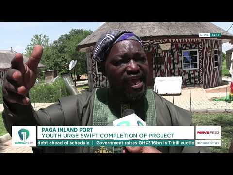 The Youth of Paga in the Upper East Region Call for Urgent Completion of Inland Port Project