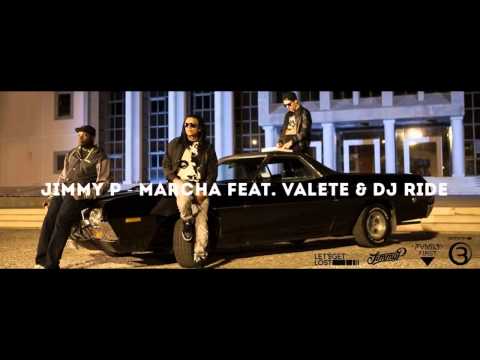 Jimmy P   Marcha Feat Valete & Dj Ride 2014