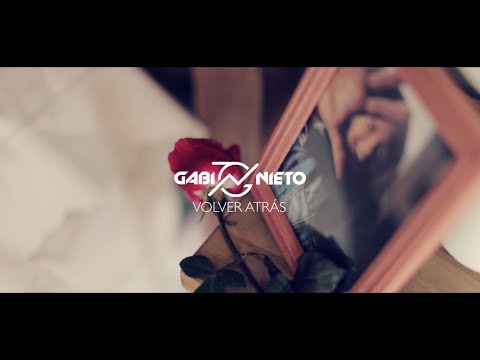 GABI NIETO -  VOLVER ATRÁS