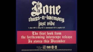 Bone Thugs-n-Harmony  Just Vibe Instrumental