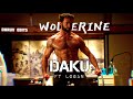 DAKU Wolverine Daku Song Logan Daku Edit Dhruv Edits