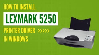 How to Install Lexmark 5250 Printer Driver in Windows 11, 10, 8, 7 | Download & Install Driver