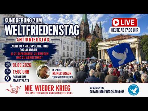 🔴 LIVE AUS SCHWERIN❗️Kundgebung zum Weltfriedenstag 2026 Video-Thumbnail von YouTube