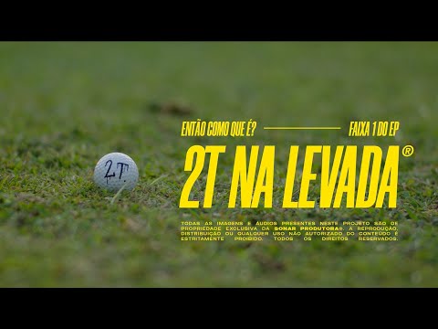 MC Tuto - Então como que é? (Faixa 1 - EP 2T NA LEVADA)