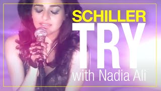 schiller w/ nadia ali | try | video edit 01