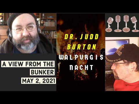 VFTB 5/2/21: Dr. Judd Burton - Walpurgisnacht