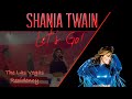 Shania Twain Let S Go Full Show