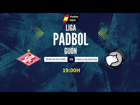PADBOL || Liga Padbol Gijón || Segunda Division || Spartak de Xixon Vs Familia Salmantina B