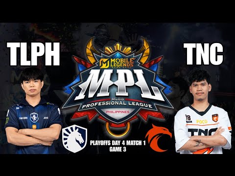 TEAM LIQUID PH VS. TNC PRO TEAM | MPL PHILIPPINES SEASON 16 | PLAYOFFS DAY 4 MATCH 1 GAME 3