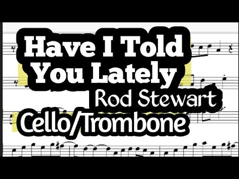 Have I Told You Lately Cello or Trombone Sheet Music Backing Track Play Along Partitura