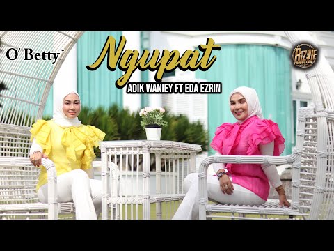 Ngupat - Adik Waniey Ft Eda Ezrin ( Official Music Video )