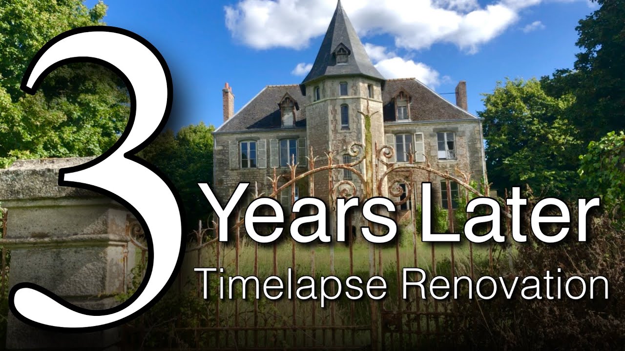 NON STOP 12 Month Renovation On This Abandoned Chateau | BEFORE & AFTER Timelapse.