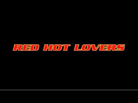 Red Hot Lovers - Into the Rising Sun
