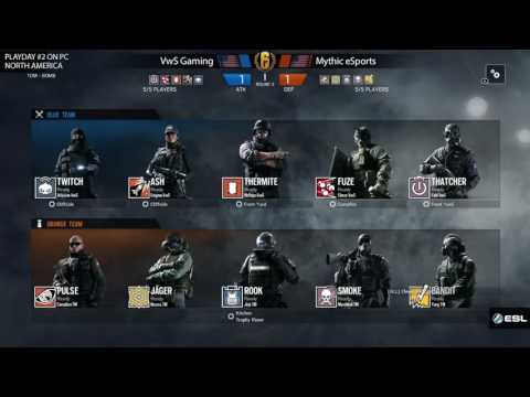 R6S — Mythic eSports vs VwS Pro  NA Playday 2 ESL Rainbow Six Pro League
