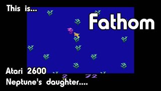 This is Fathom for the Atari 2600