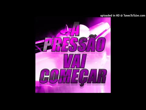 Dj Diego Evolution - A Pressão Vai Começar 2018 (Filé)