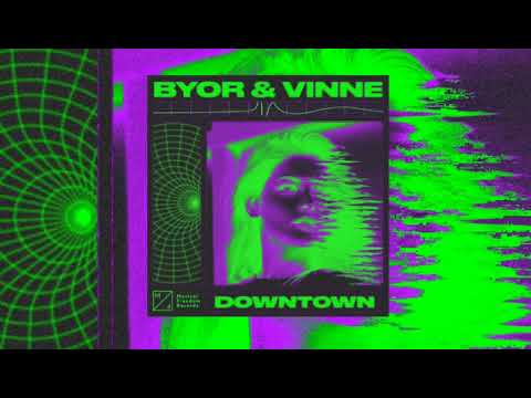BYOR X VINNE DOWNTOWN (📀DRG HQ AUDIO📀)