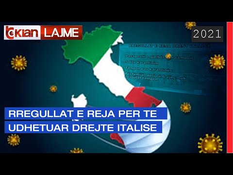 Rregullat e reja per te udhetuar drejte Italise |Lajme - News