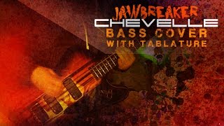 &quot;Jawbreaker&quot; - Chevelle | Bass w/ Tabs (HD Cover | 1080p)