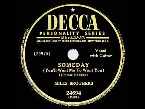 1949 HITS ARCHIVE: Someday (You’ll Want Me To Want You) - Mills Brothers