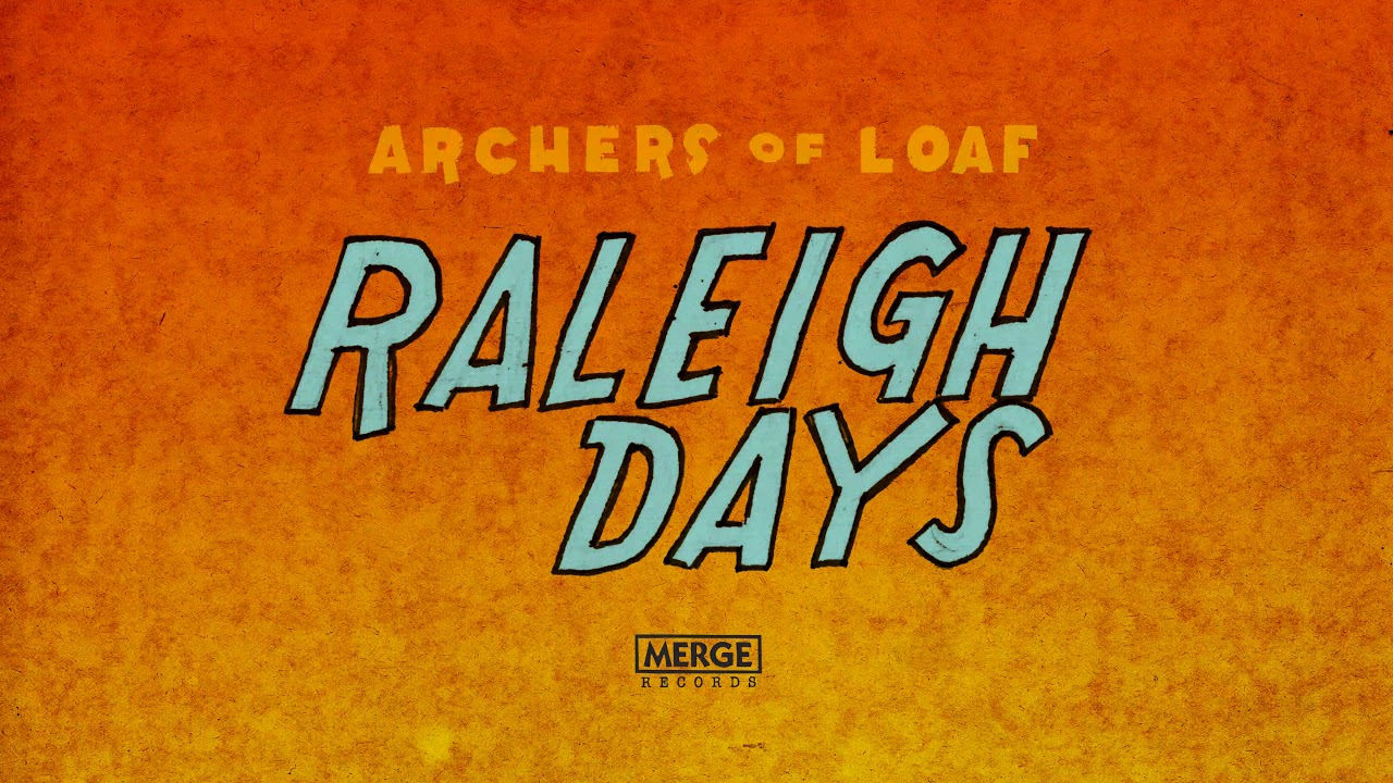 Archers of Loaf - Raleigh Days (Official Audio) - YouTube