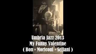 Umbria Jazz 2013 - MY FUNNY VALENTINE - 05 /07/ 2013