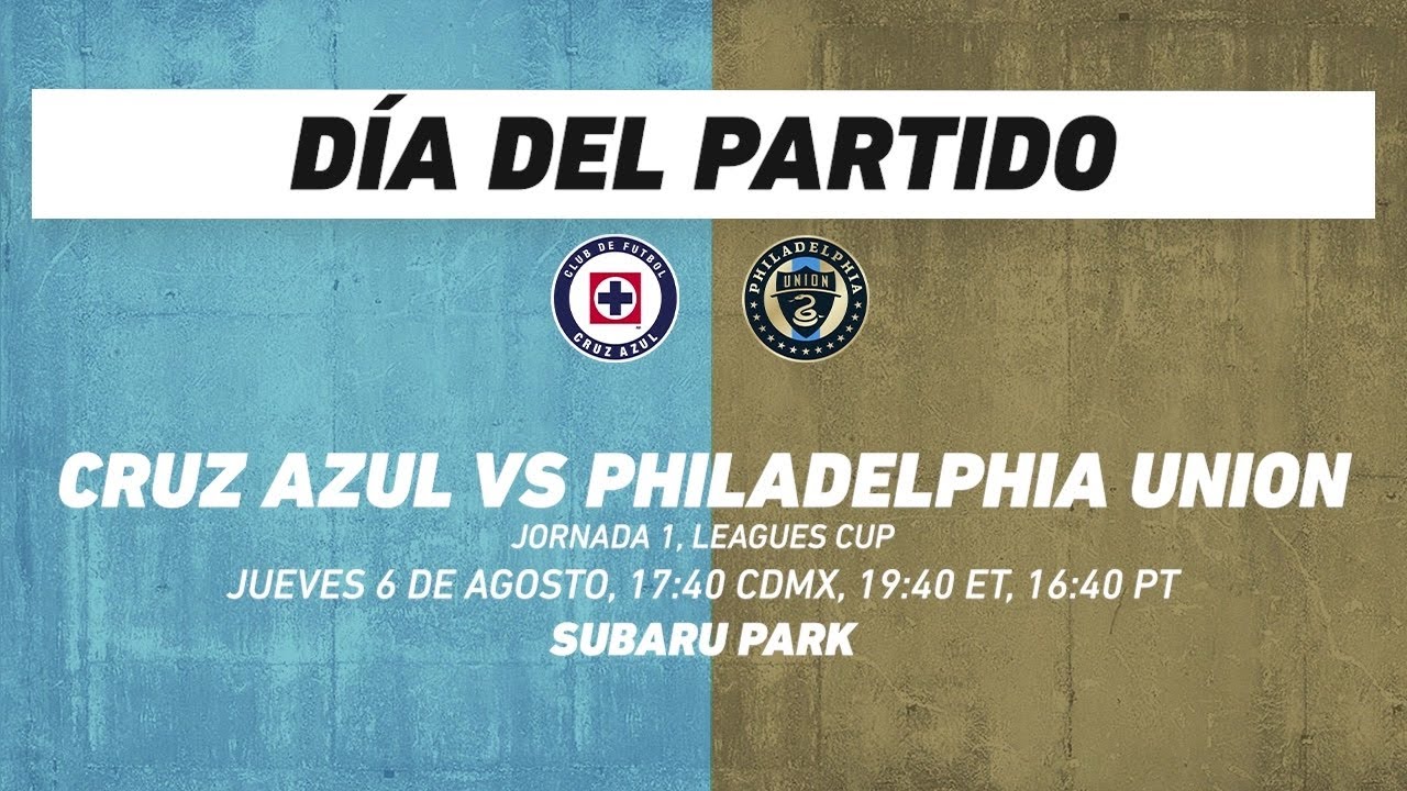 Cruz Azul vs Philadelphia Union, frente a frente: Futbol