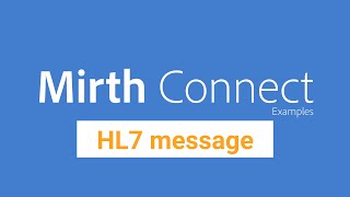Mirth Connect Examples | TCP Listener - HL7 parsing