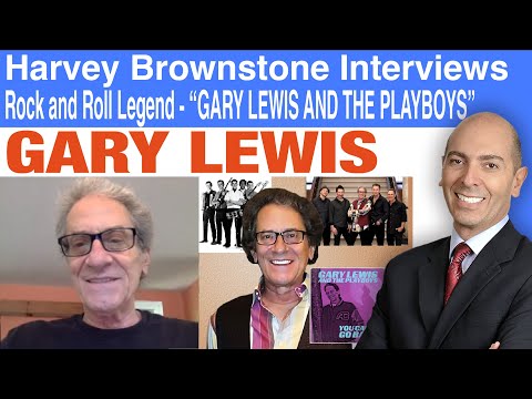 Harvey Brownstone Interviews Gary Lewis, Rock and Roll Legend - “Gary Lewis and the Playboys”