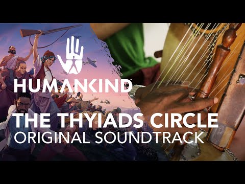 HUMANKIND™ Original Soundtrack - The Thyiads Circle by Arnaud Roy