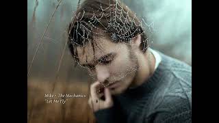 NUEVO PASE: Mike + The Mechanics - Let Me Fly