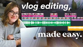 How to Edit Your First Vlog Without Feeling Overwhelmed