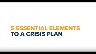 Crisis Communications: 5 essential elements to a crisis plan