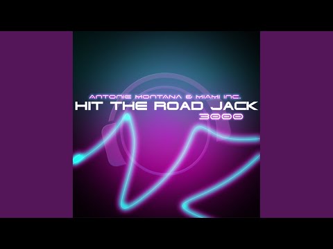 Hit The Road Jack 3000 (Antoine Montana Remix)