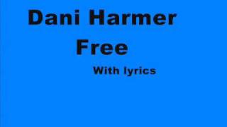 Dani Harmer - Free (with lyrics)