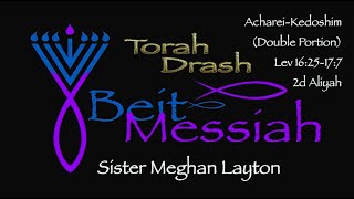 Acharei-Kedoshim (Double Portion) by Sister Meghan
