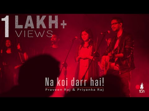 Na Koi Darr Hai | Praveen Raj & Priyanka Raj | The Bridge House