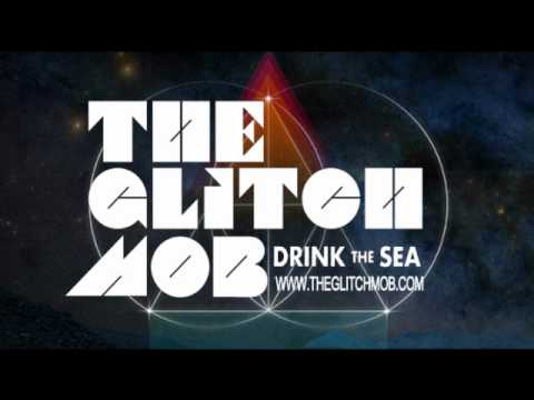 The Glitch Mob - How to Be Eaten By A Woman