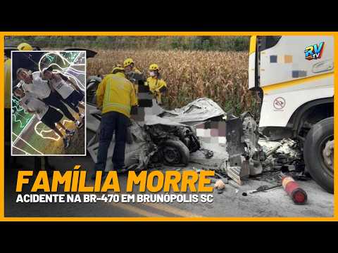 (( QUATRO MORTOS )) Grave acidente mata mãe, dois filhos e padrasto na BR-470 em Brunópolis SC
