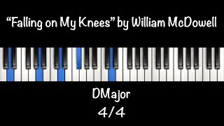 Falling on My Knees by William McDowell Tutorial